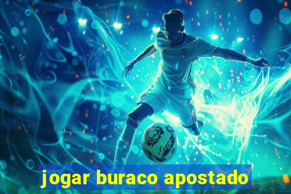 jogar buraco apostado